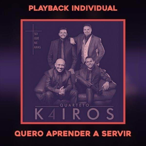 QUERO APRENDER A SERVIR - PLAYBACK