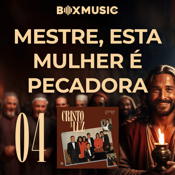 MESTRE, ESTA MULHER É PECADORA