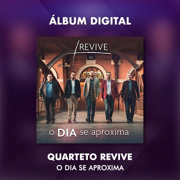 QUARTETO REVIVE - O DIA SE APROXIMA - ÁLBUM DIGITAL