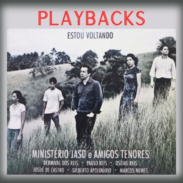 ESTOU VOLTANDO - Amigos Tenores