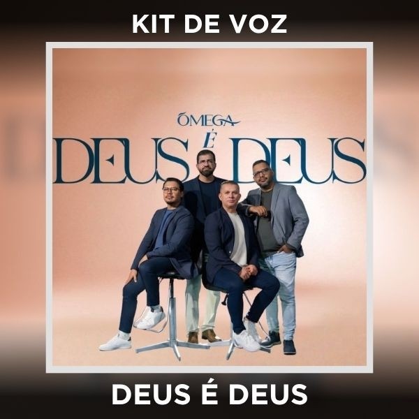 DEUS É DEUS - KIT DE VOZ