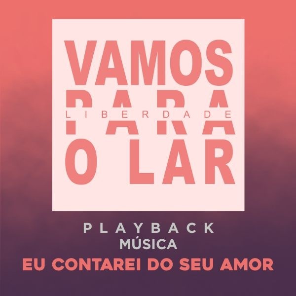 EU CONTAREI DO SEU AMOR - PLAYBACK