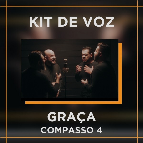 COMPASSO 4 - GRAÇA ACAPELLA SINGLE - KIT DE VOZ