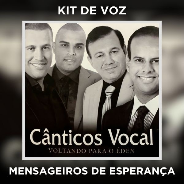 MENSAGEIROS DE ESPERANÇA - KIT DE VOZ