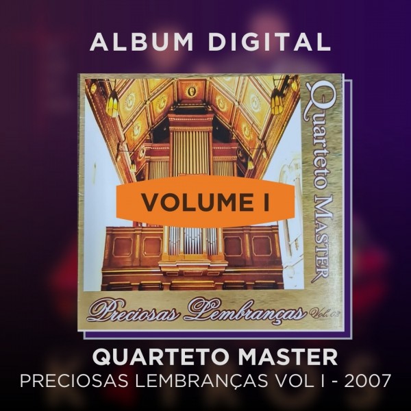 QUARTETO MASTER - PRECIOSAS LEMBRANÇAS VOL I - ÁLBUM DIGITAL