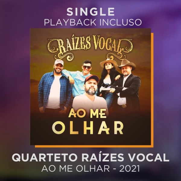 RAÍZES VOCAL - AO ME OLHAR - SINGLE + PLAYBACK