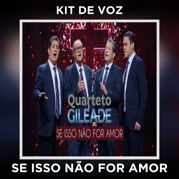 SE ISSO NÃO FOR AMOR - KIT DE VOZ