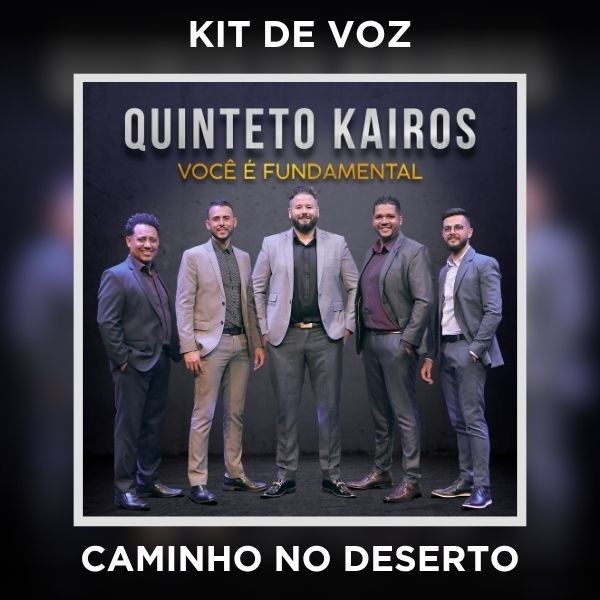 CAMINHO NO DESERTO - KIT DE VOZ