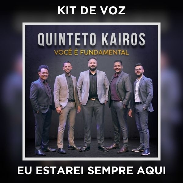 EU ESTAREI SEMPRE AQUI - KIT DE VOZ