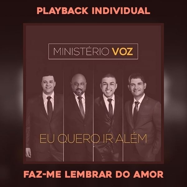 FAZ-ME LEMBRAR DO AMOR - PLAYBACK
