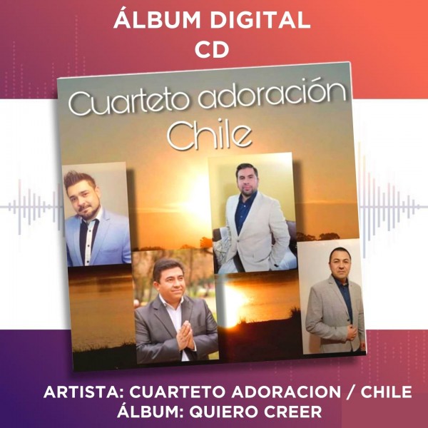 CUARTETO ADORACIÓN - QUIERO CREER