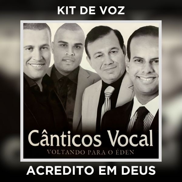ACREDITO EM DEUS - KIT DE VOZ