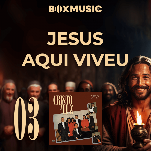 JESUS AQUI VIVEU