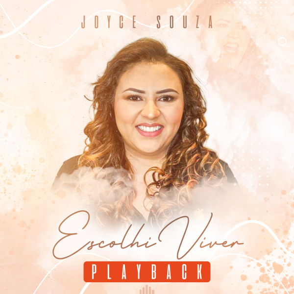 JOYCE SOUZA - ESCOLHI VIVER