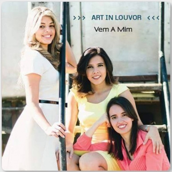 TRIO ART IN LOUVOR - VEM A MIM