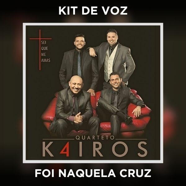 FOI NAQUELA CRUZ - KIT DE VOZ