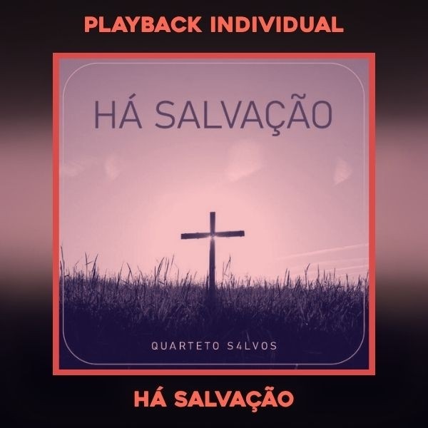 HÁ SALVAÇÃO - PLAYBACK