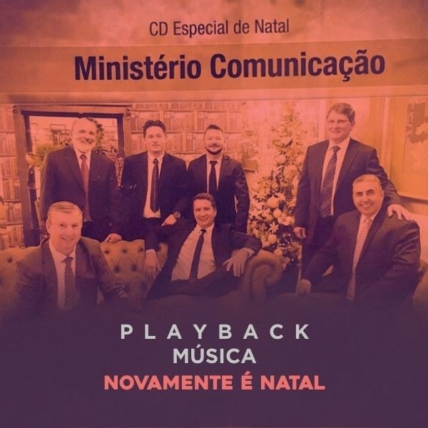 NOVAMENTE É NATAL - PLAYBACK