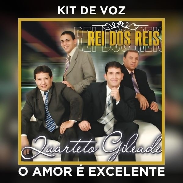 O AMOR É EXCELENTE - KIT DE VOZ