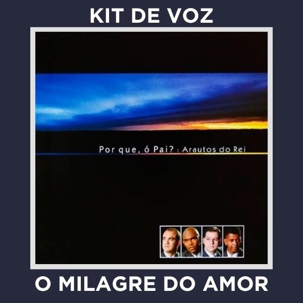 O MILAGRE DO AMOR