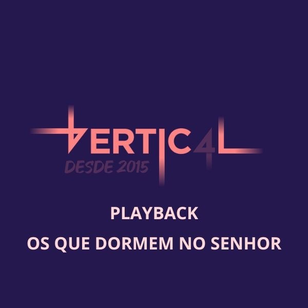 OS QUE DORMEM NO SENHOR - PLAYBACK