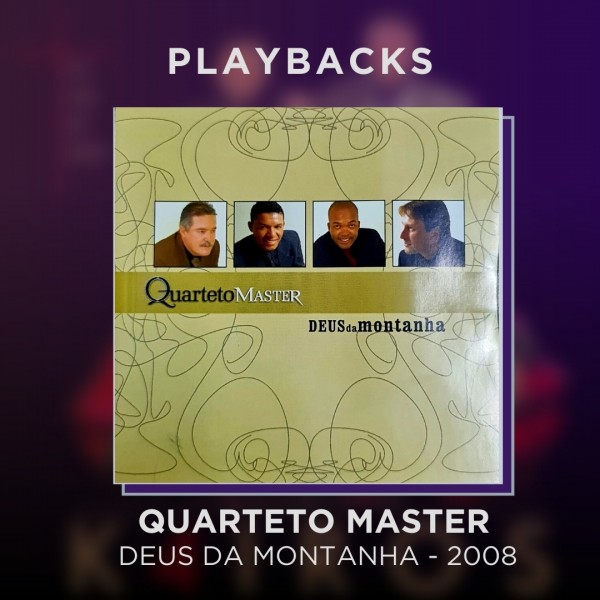 QUARTETO MASTER - DEUS DA MONTANHA