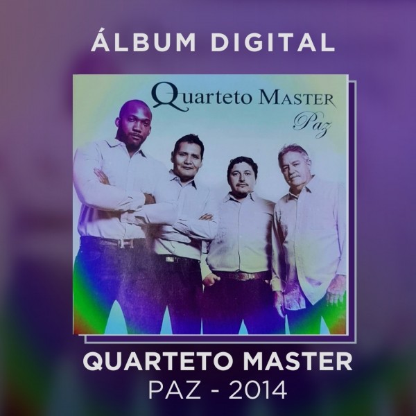 QUARTETO MASTER - PAZ