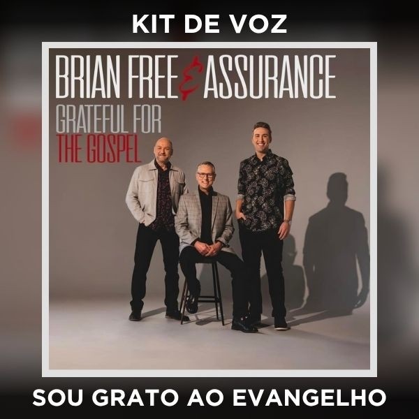 SOU GRATO AO EVANGELHO
