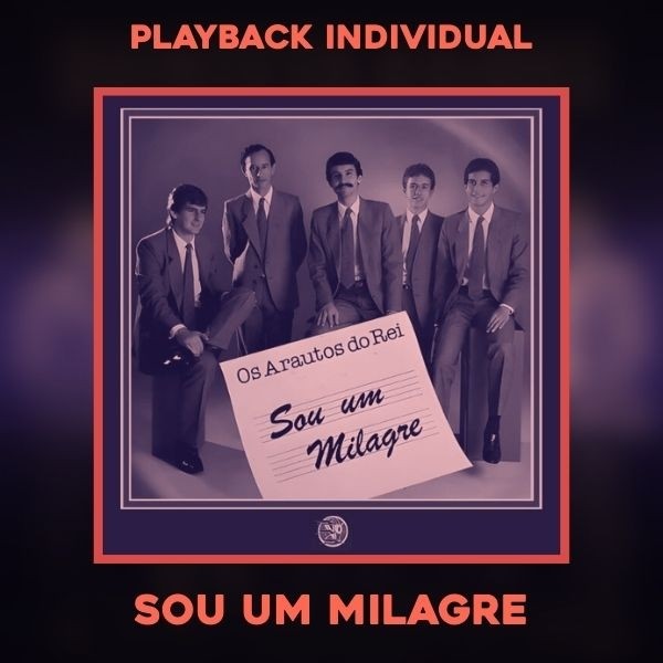 SOU UM MILAGRE - PLAYBACK