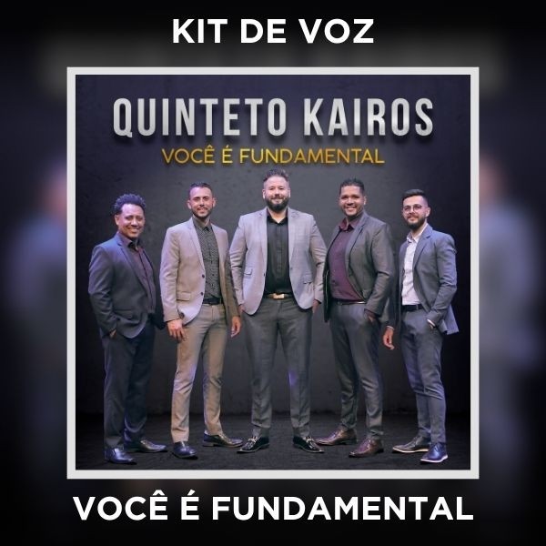 VOCÊ É FUNDAMENTAL - KIT DE VOZ