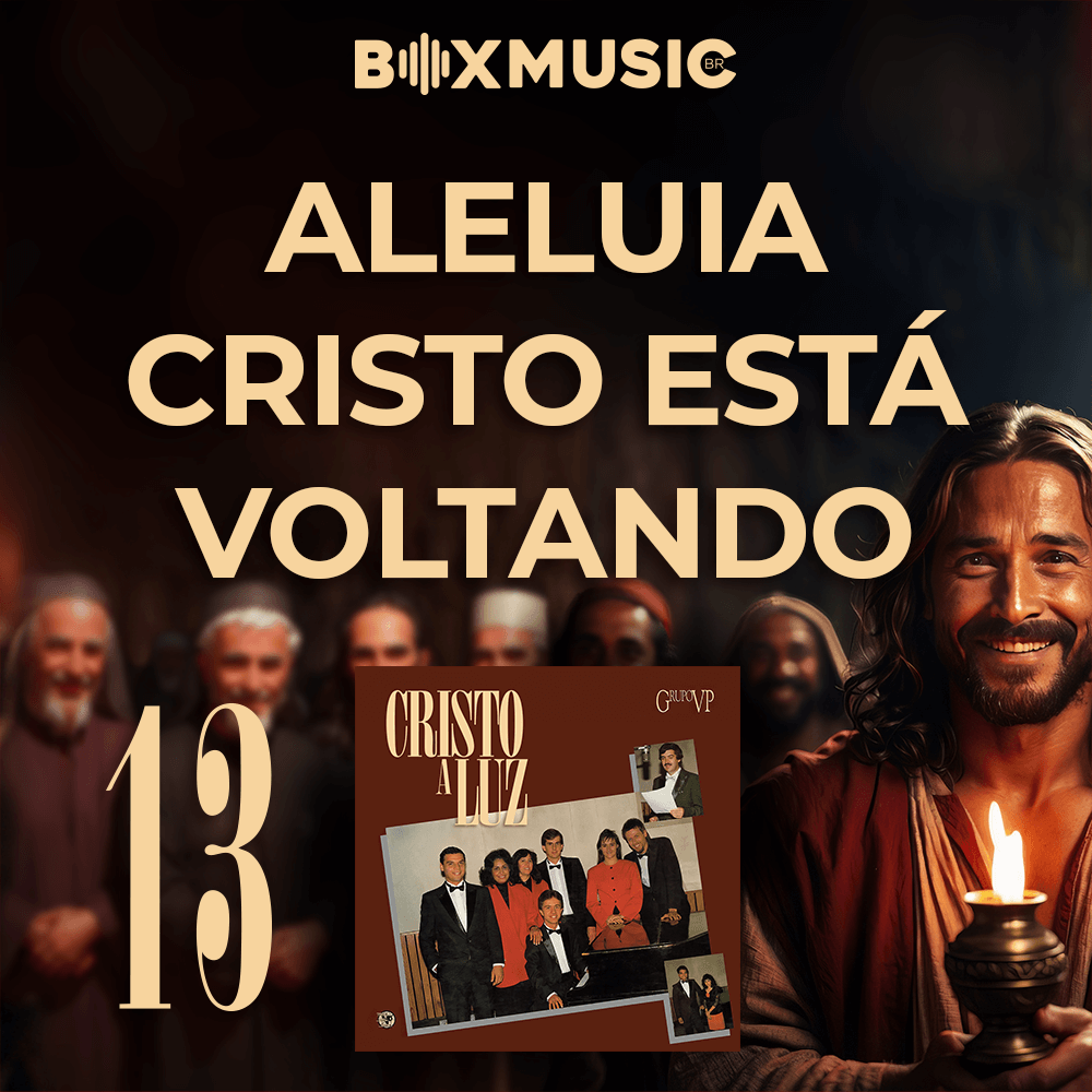 ALELUIA CRISTO ESTA VOLTANDO