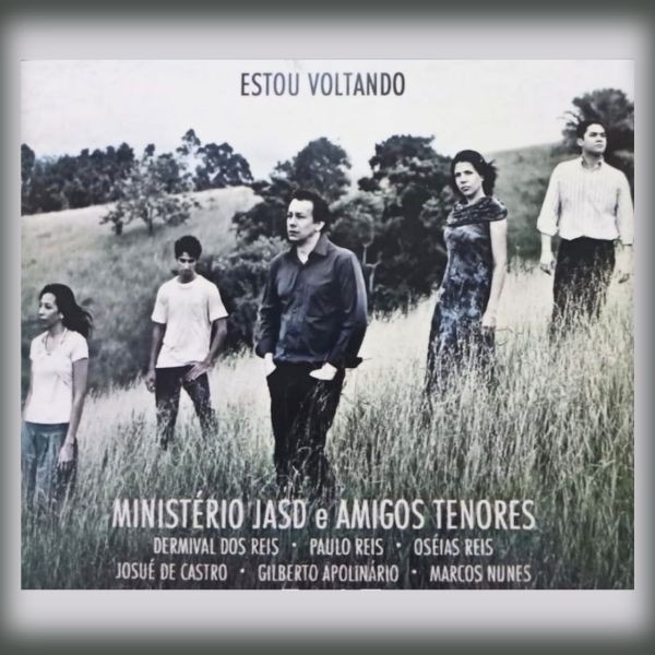 ESTOU VOLTANDO - Amigos Tenores