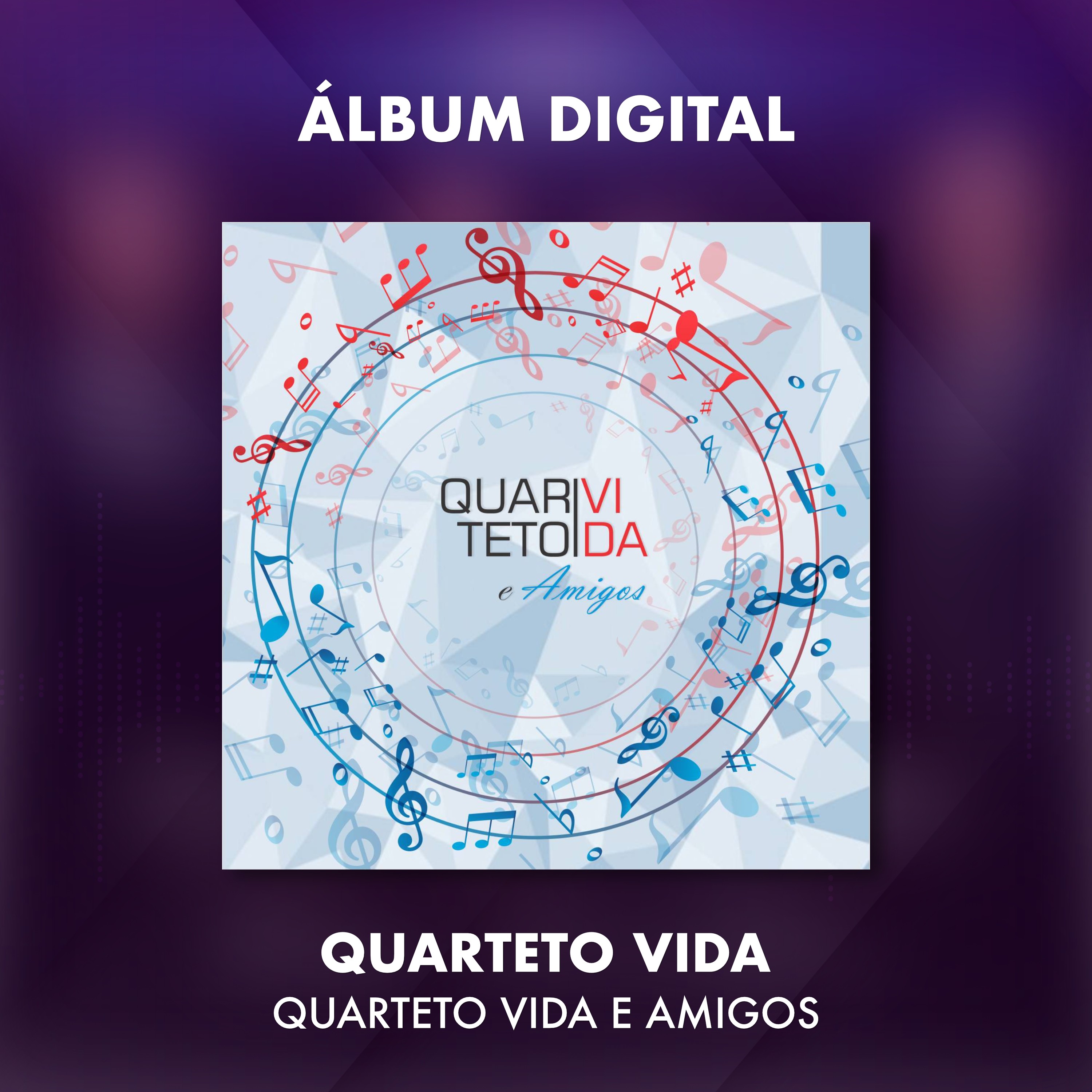 QUARTETO VIDA E AMIGOS - ÁLBUM DIGITAL