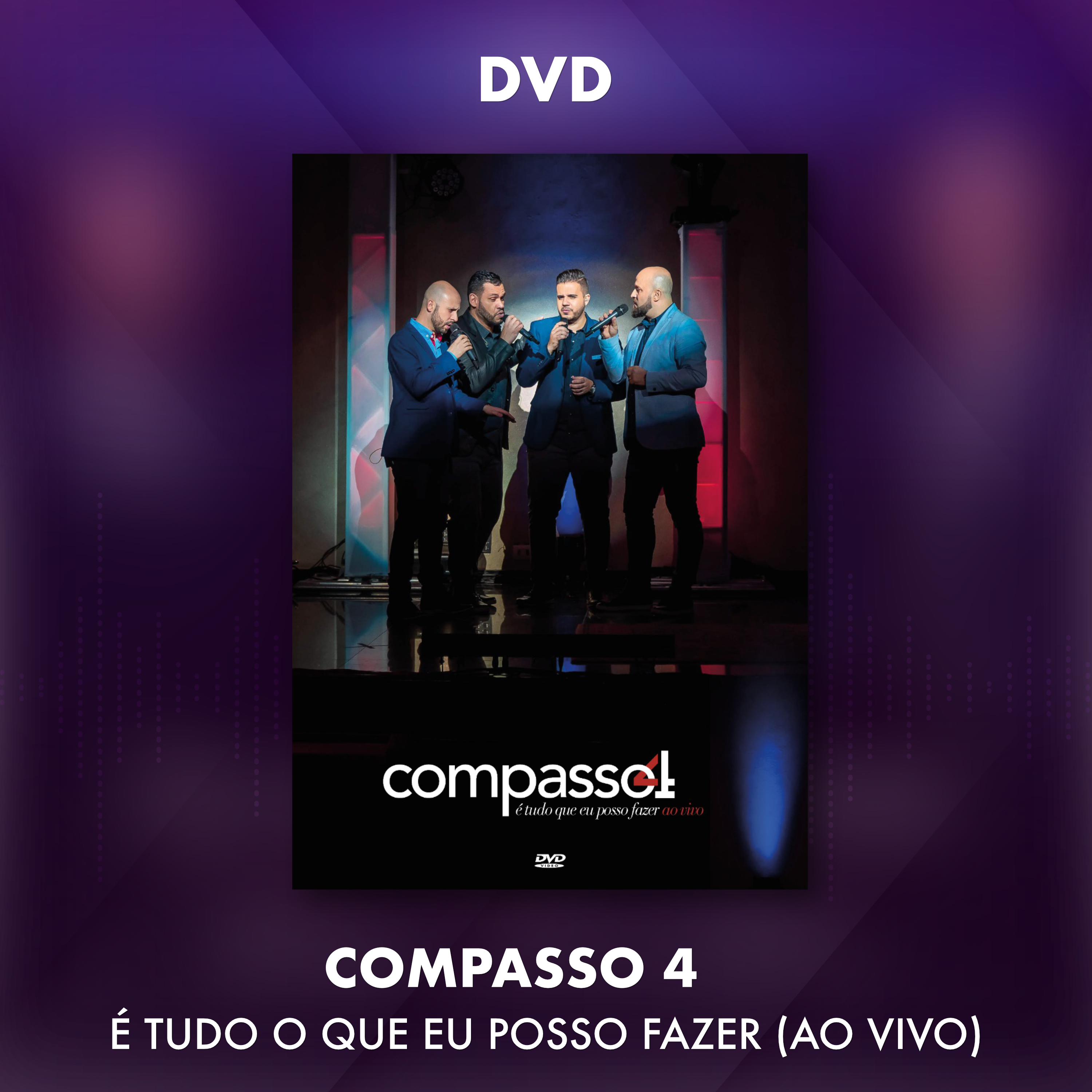 COMPASSO 4 - É TUDO O QUE EU POSSO FAZER - DVD AO VIVO
