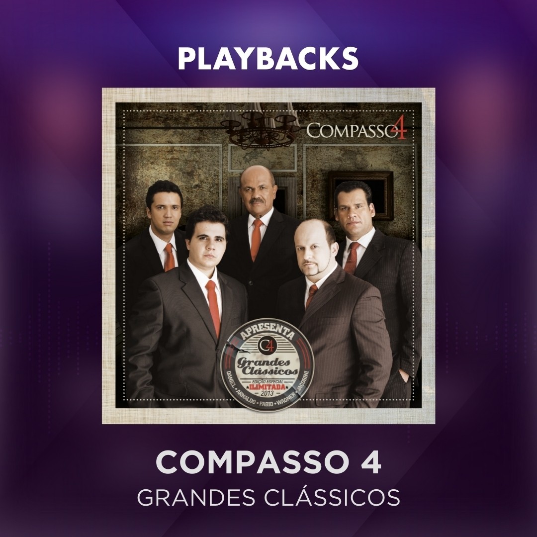 COMPASSO 4 - GRANDES CLÁSSICOS - PLAYBACKS