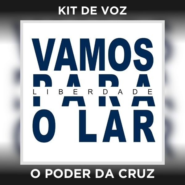 O PODER DA CRUZ - KIT DE VOZ