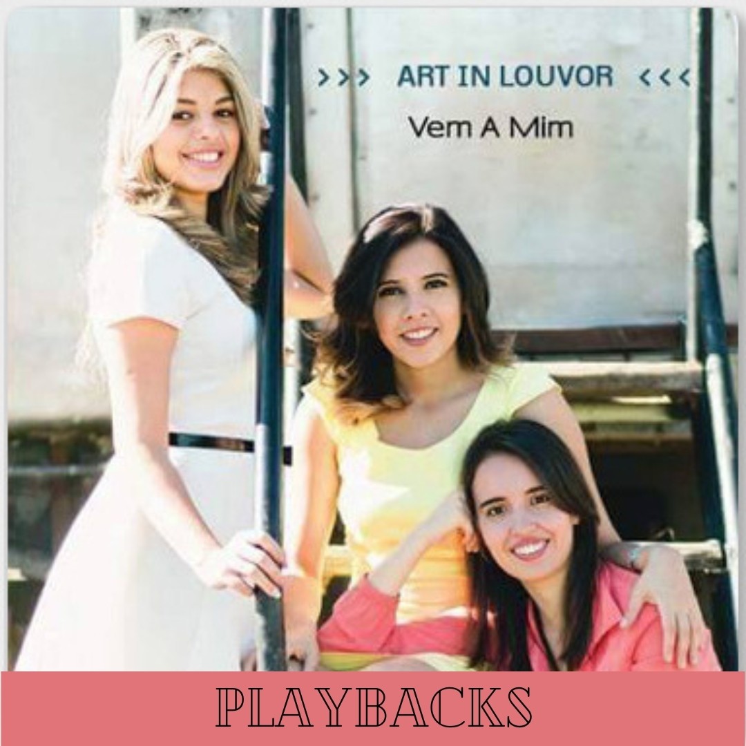 TRIO ART IN LOUVOR - VEM A MIM - PLAYBACKS