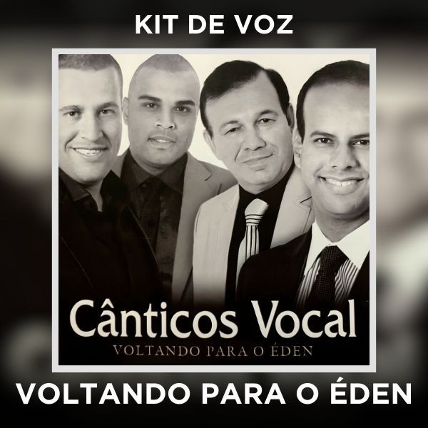 VOLTANDO PARA O ÉDEN - KIT DE VOZ