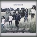 ESTOU VOLTANDO - Amigos Tenores