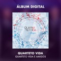 QUARTETO VIDA E AMIGOS