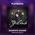 QUARTETO GILEADE - PRECIOSA GRAÇA