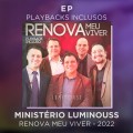 MINISTÉRIO LUMINOUSS - RENOVA MEU VIVER - EP E PLAYBACK