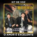 O AMOR É EXCELENTE - KIT DE VOZ