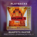 QUARTETO MASTER - PRECIOSAS LEMBRANÇAS VOL II