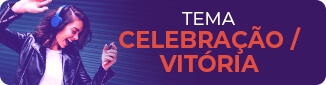 CELEBRAÇÃO / VITÓRIA