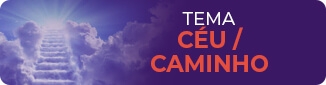 CÉU / CAMINHO